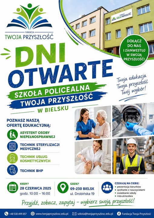 DNI OTWARTE W SZKOLE POLICEALNEJ „TWOJA PRZYSZŁOŚĆ” W BIELSKU
